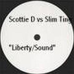 Scotty D Vs Slim Ting - Sound / Liberty - Sound