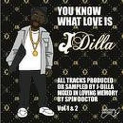 Spin Doctor Presents - You Know What Love Is (J Dilla Tribute) - Doctors Orders 1Cd