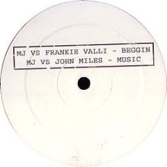 Frankie Valli & 4 Seasons / John Miles - Beggin / Music (Remixes) - Beggin 1
