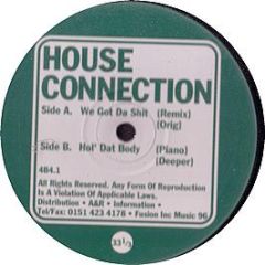 House Connection - We Got Da Sh*T - 4B4