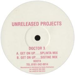 Doctor X - Get On Up - Unreleased Projects