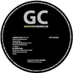 Steve Gurley - Walk On By (Vip Remix) - Groove Chronicles