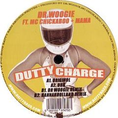 Dr Woogie Ft MC Chickaboo & Mama - Dutty Charge - Batty Bass