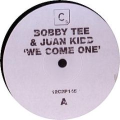 Bobby Tee & Juan Kidd - We Come One - CR2