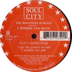 Brothers Burden Present L Homme Van Renn - Luv + Affection - Soul City