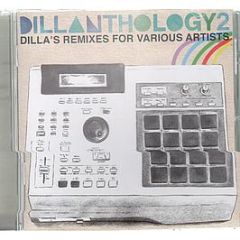 J Dilla - Dillanthology 2 (Remixes For Various Artists) - Rapster