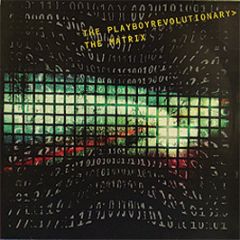 Playboy Revolutionary - The Matrix - Eruption