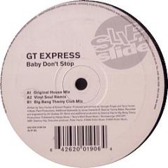 Gt Express - Baby Don't Stop - Slip 'N' Slide