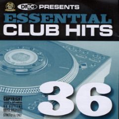 Dmc Presents - Essential Club Hits Volume 36 - DMC
