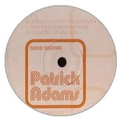 Patrick Adams - Classic Mixes Volume 1 - Disco Legends