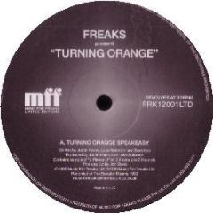Freaks - Turning Orange - MFF