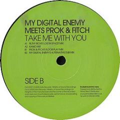My Digital Enemy Meets Prok & Fitch - Take Me With You - Data