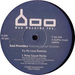 Soul Providers Ft C Victorian - Try My Love (Remixes) - Bush Boo