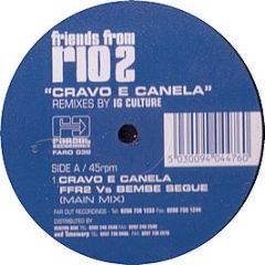Friends From Rio - Cravo E Canela (Remixes) - Far Out