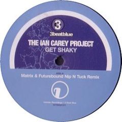 The Ian Carey Project - Get Shaky (Remixes) - Intrinsic