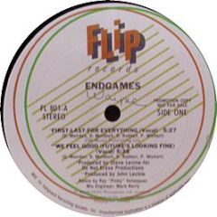 Endgames - First Last For Everything - Flip