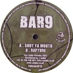 Bar9 - Shut Ya Mouth - Audio Freaks