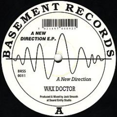 Wax Doctor - A New Direction EP - Basement