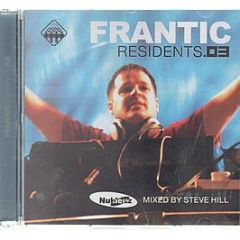 Frantic Presents - Residents Volume 3 (Mixed By Steve Hill) - Nukleuz