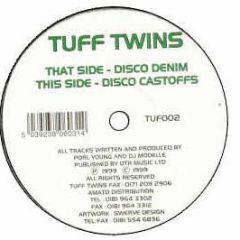 Tuff Twins - Disco Denim / Disco Castoffs - Tuff Twins