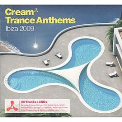 Cream Presents - Trance Anthems (Ibiza 2009) - Ministry Of Sound