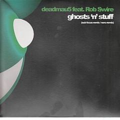 Deadmau5 Ft Rob Swire - Ghosts N Stuff (Disc 2) - Mau5Trap