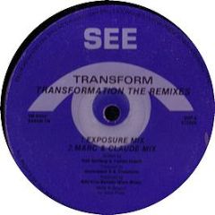 Transform - Transformation (The Remixes) - See Saw