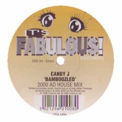 Candy J - Bamboozled - It's Fabulous