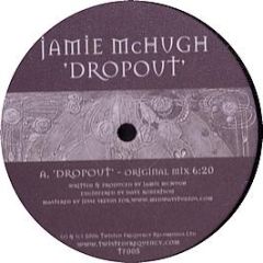 Jamie Mchugh - Dropout - Twisted Frequency