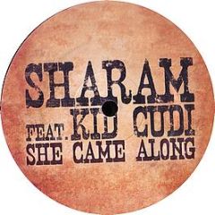 Sharam Feat Kid Cudi - She Came Along (Danny Byrd Remix) - Data