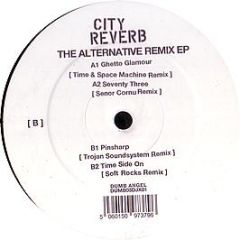City Reverb - The Alternate Remix EP - Dumb Angel