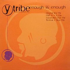Y-Tribe - Enough Is Enough - Northwest10 Records
