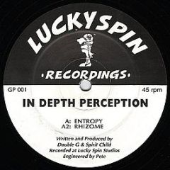 In Depth Perception - Entropy/Rhizome - Lucky Spin