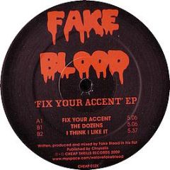 Fake Blood - Fix Your Accent EP - Cheap Thrills