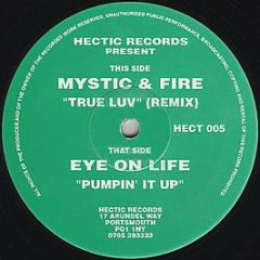 Mystic & Fire - True Luv (Remix) - Hectic