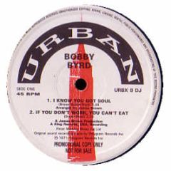 Bobby Byrd - I Know You Got Soul - Urban