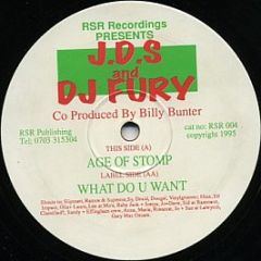 Jds & DJ Fury - Age Of Stomp / What Do U Want - Rsr Recordings