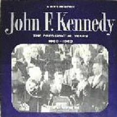 John Fitzgerald Kennedy - The Presidential Years 1960 - 1963 - 20th Century Fox