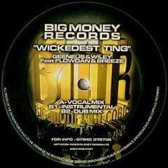 Geeneus & Wiley - Wickedest Ting - Big Money