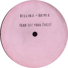 Dillinja & Batmix - Tear Off Your Chest - White