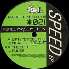 Force Mass Motion - Speed EP - Rabbit City