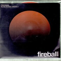 Various Artists - Worlds On Fire (Volume 2) - Fireball