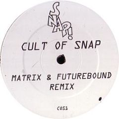 Snap - Cult Of Snap (Matrix & Futurebound Remix) - Cos 1
