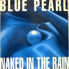 Blue Pearl - Naked In The Rain - Big Life