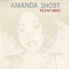 Amanda Ghost - Filthy Mind - Warner Bros