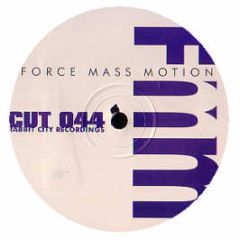 Force Mass Motion - In To Your Dub - Rabbit City