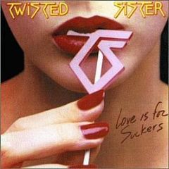 Twisted Sister - Love Is For Suckers - Atlantic