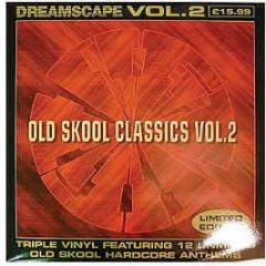 Dreamscape - Old Skool Classics Vol 2 - ESP