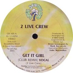 2 Live Crew - Get It Girl - Luke Skywalker