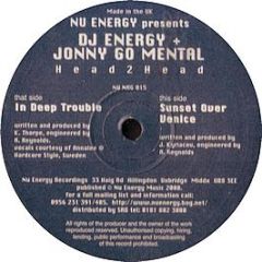 DJ Energy & Jonny Go Mental - In Deep Trouble - Nu Energy
